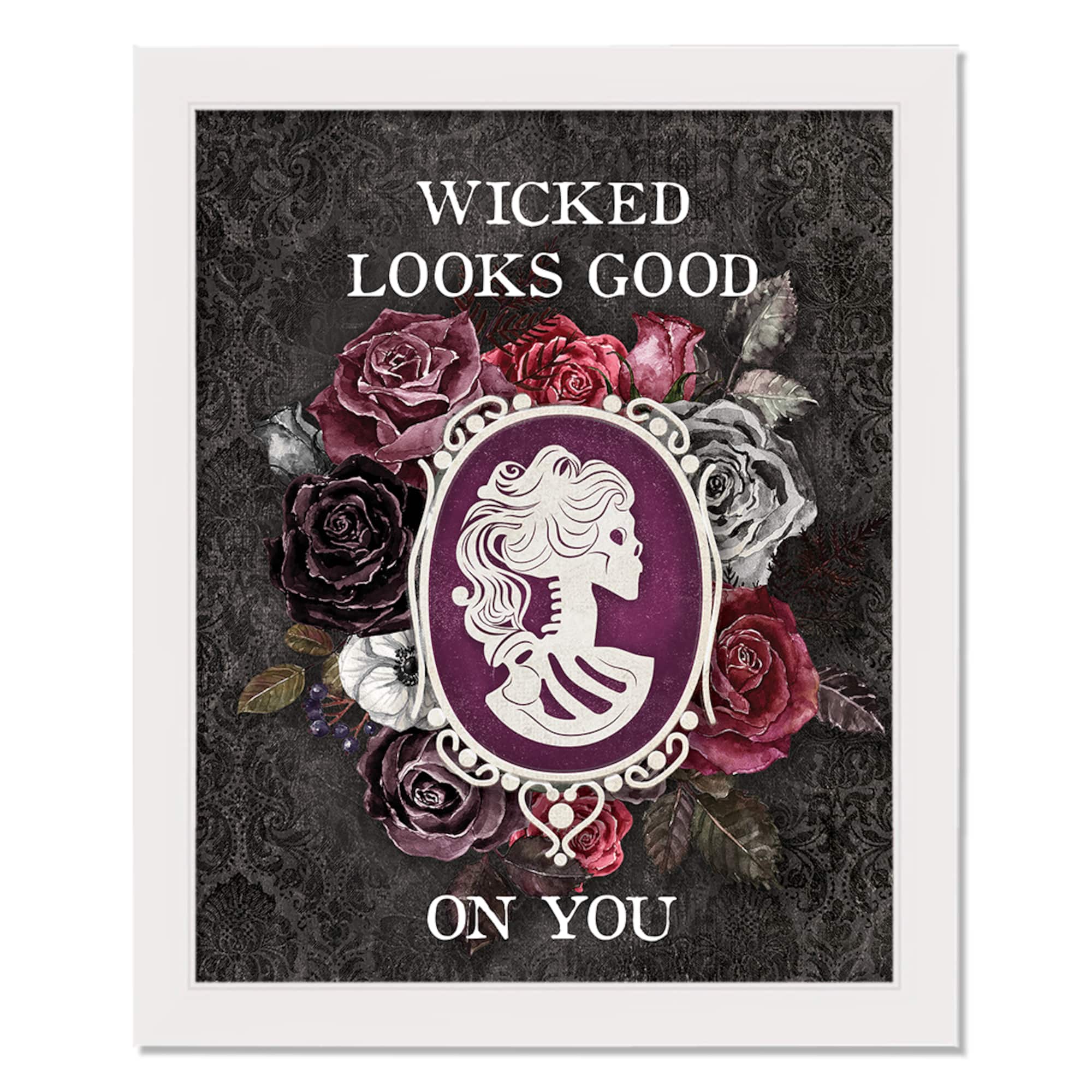 Wicked Looks Good on You White Framed Print Wall Art
